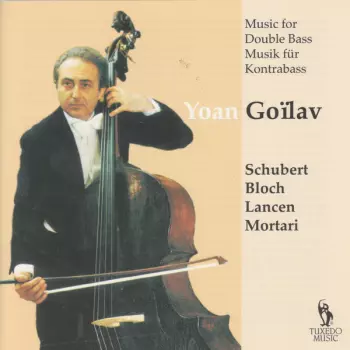 Yoan Goilav: Music For Double Bass = Musik Für Kontrabass