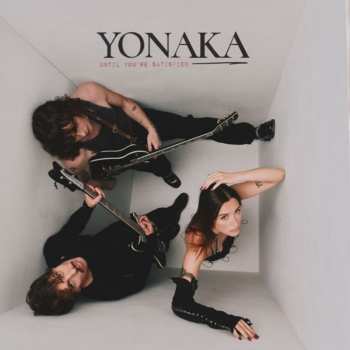 Album Yonaka: Until You're Satisfied