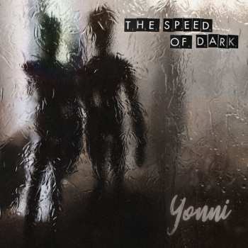 Album Yonni: The Speed Of Dark