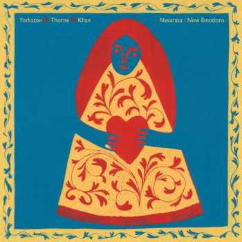 Album Yorkston / Thorne / Khan: Navarasa: Nine Emotions