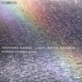 Album Noriko Ogawa: Light, Water, Rainbow...