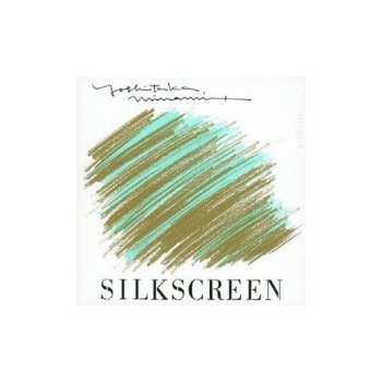 Album Yoshitaka Minami: Silkscreen = シルクスクリーン