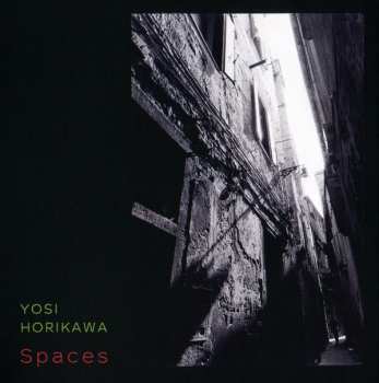 CD Yosi Horikawa: Spaces