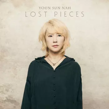 Youn Sun Nah: Lost Pieces