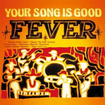 LP Your Song Is Good: Fever LTD