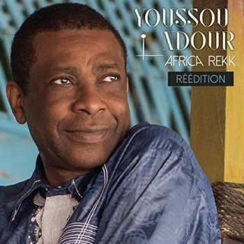 Album Youssou N'Dour: Africa Rekk