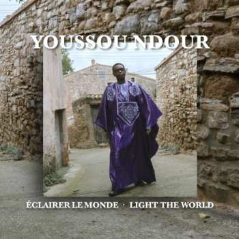 CD Youssou N'Dour: Eclairer Le Monde - Light The World