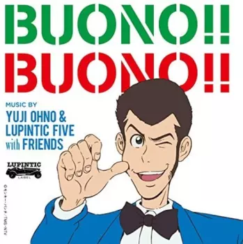 Yuji Ohno & Lupintic Five: Buono!! Buono!!
