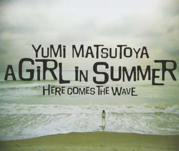 CD Yumi Matsutoya: A Girl In Summer