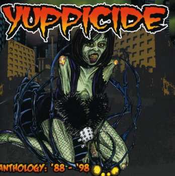 2CD Yuppicide: Anthology: '88 - '98