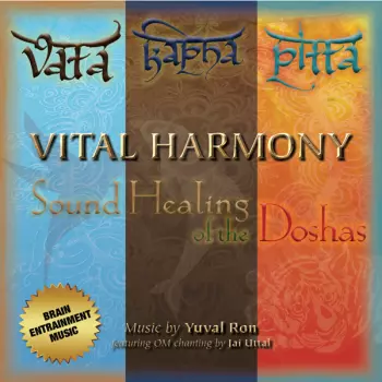 Vital Harmony: Sound Healing Of The Doshas