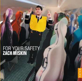 Album Zach Miskin: For Your Safety