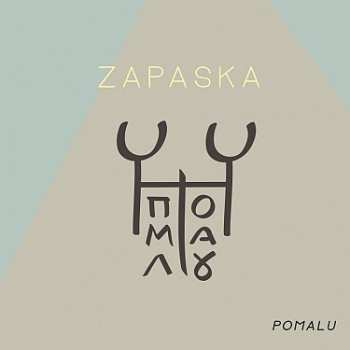 CD Zapaska: Pomalu