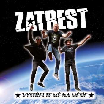 LP Zatrest: Vystřelte Mě Na Měsíc
