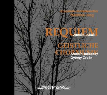 Album Zdeněk Lukáš: Requiem; Geistliche Chormusic
