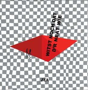 CD Zea: Witst Noch Dat D'r Neat Wie