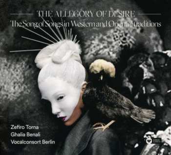 CD Vocalconsort Berlin: The Allegory Of Desire. The Song Of Songs In Western And Oriental Traditions