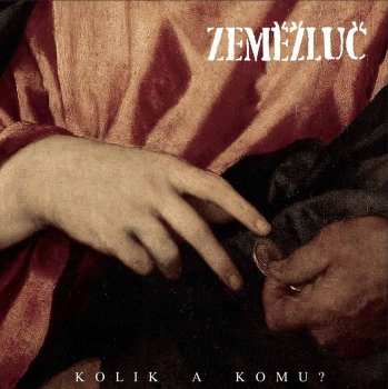 Album Zeměžluč: Kolik A Komu?