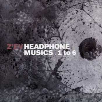 Album Z'EV: Headphone Musics 1 To 6 B/W As Is As [1976]