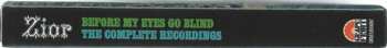 4CD/Set di cofanetti Zior: Before My Eyes Go Blind: The Complete Recordings