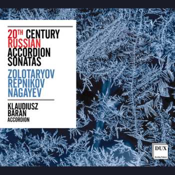 CD Klaudiusz Baran: 20th Century Russian Accordion Sonatas