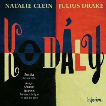 CD Zoltán Kodály: Sonata For Solo Cello • Adagio • Sonatina • Epigrams • Romance Lyrique