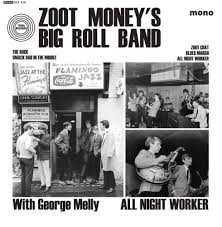 SP Zoot Money's Big Roll Band: All Night Worker