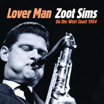 Album Zoot Sims: Lover Man - Zoot Sims On The West Coast
