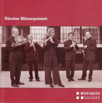Album Zuercher Blaeserquintett: Sandor Veress Und Seine Schwei