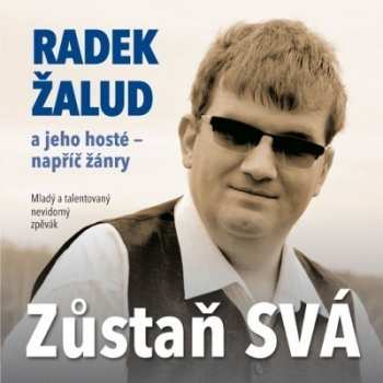CD Radek Žalud: Zůstaň svá