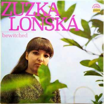 LP Zuzka Lonská: Bewitched
