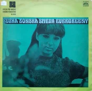 LP Zuzka Lonská: Zuzka Lonská Spieva Evergreeny