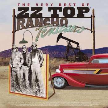2CD ZZ Top: Rancho Texicano: The Very Best Of ZZ Top